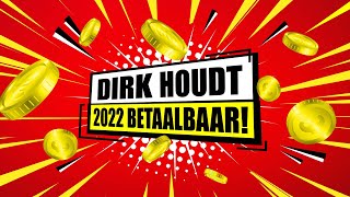 Dirk houdt 2022 betaalbaar [upl. by Bernardo]