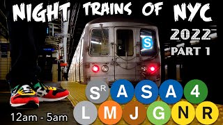 NIGHT TRAINS of NYC 2022  Part 1  Suprtoe Classic [upl. by Eenaej]