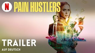 Pain Hustlers  Trailer auf Deutsch  Netflix [upl. by Lander82]