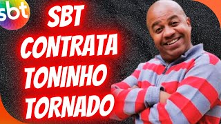 TONINHO TORNADO É CONTRATADO PELO SBT [upl. by Min]