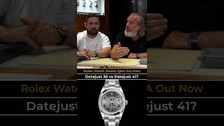 Datejust 41 vs 36  Which Rolex to Buy shorts [upl. by Ilatan]