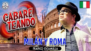 Cabareteando Milán y Roma [upl. by Narrad489]