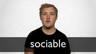 How to pronounce SOCIABLE in British English [upl. by Leirda]