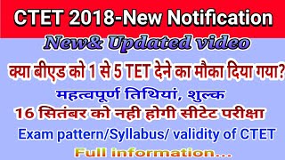 CTET 2018 Notification  New and updated  अब बीएड वाले करें अप्लाई दोनों पेपर में [upl. by Ethbinium59]