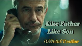 Like Father Like Son  Official Trailer 2025 [upl. by Maier284]