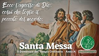 Santa Messa II Domenica del Tempo Ordinario  Anno A  15 Gennaio 2023 [upl. by Darn]