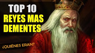 Reyes y Reinas Más Locos de la Historia TOP 10 Parte 1 [upl. by Enylhsa]