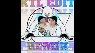 TARAT TAT X BANAT BOUNCE KTL EDIT 2K23 130 BPM [upl. by Inig]