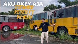 Aku Okey Aja  Steward Peter ft Dj Yosh Official Music Video [upl. by Coyle]