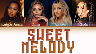 Little Mix  Sweet Melody Color Coded Lyrics [upl. by Silvester]