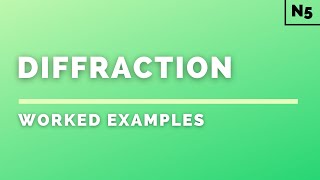 National 5 Physics  Waves  Diffraction  WORKED EXAMPLES [upl. by Hawley824]