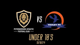 PETERBOROUGH ATHLETIC VS YAXLEY  U10  191024 [upl. by Ludeman]