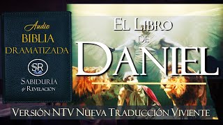 LIBRO DE DANIEL EXCELENTE AUDIO BIBLIA DRAMATIZADA NTV Nueva Traducción Viviente [upl. by Bodwell]