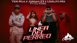 Línea del PerreoUzielito Mix Yeri Mua  El Jordan 23 DJ KiireVideo Oficial [upl. by Ynahpets527]