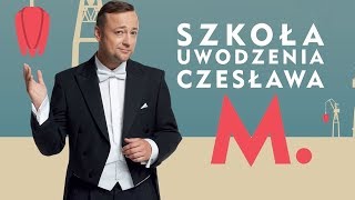 Szkoła uwodzenia Czesława M  zwiastun [upl. by Vizzone482]