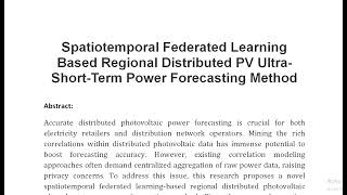 Spatiotemporal Federated Learning Based Regional Distributed PV Ultra Short Term Power Forecasting M [upl. by Bartram]