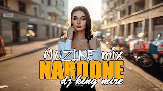 MIX NARODNE MUZIKE  NARODNO KAFANSKI  2024 BY King Mire Production HIT DO HITA [upl. by Siravart]