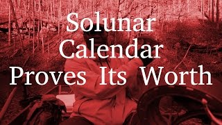 Solunar Calendar Proves Its Worth [upl. by Ahsiatal]