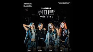 BLACKPINK WHISTLE LYRICS [upl. by Mada]