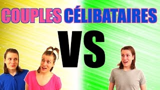 COUPLES VS CÉLIBATAIRES [upl. by Icaj]