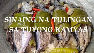 PAANO MAGLUTO NG SINAING NA TULINGAN SA TUYONG KAMIAS [upl. by Pearse798]