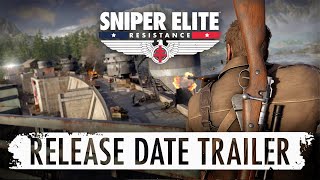 Sniper Elite Resistance – Release Date Trailer [upl. by O'Doneven]