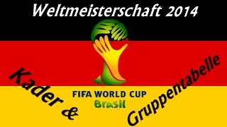 Deutschland WM Kader amp Gruppentabelle Weltmeisterschaft 2014 Brasilien  Let´sPlay Fifa14 ◄DFB03► [upl. by Grati]