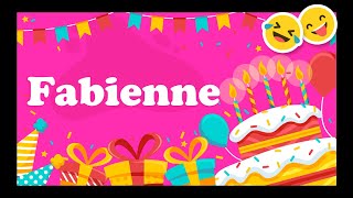 JOYEUX ANNIVERSAIRE FABIENNE 2023 🎂🎁🎉 happy birthday bon annif hbd [upl. by Eiramanig]