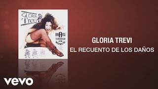 Gloria Trevi  El Recuento de los Daños Cover Audio [upl. by Rehpotsrik]