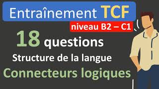 Entraînement TCF  structure de la langue B2  C1 [upl. by Juxon]