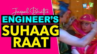 ENGINEER’S SUHAAG RAAT  Jaspal Bhatti Comedy [upl. by Oinotnaocram]