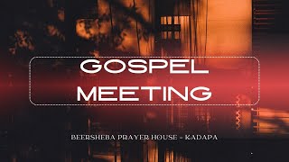 10 NOV 2024 II GOSPEL MEETING ll BEERSHEBA  KADAPA [upl. by Macmillan364]