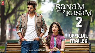 Sanam Teri Kasam 2  Trailer 2025  Harshvardhan Rane Mawra Hocane  Sanam Teri Kasam 2 Movie [upl. by Cynara]