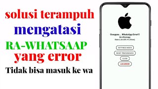 prat3 RAWhatsapp error  cara mengatasi ra Whatsapp yang error  wa mod error [upl. by Siffre]