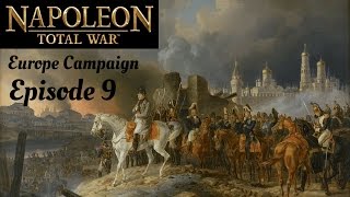 Napoleon Total War  Ep 9 Europe Campaign [upl. by Eidde]