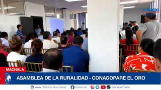 Asamblea de la Ruralidad  CONAGOPARE EL ORO [upl. by Pardew982]