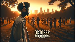 Shazam Needed October Afro Party Mix 2023 [upl. by Dyl]