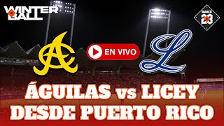 TIGRES DEL LICEY vs ÁGUILAS CIBAEÑAS EN VIVO Estadio Hiram Bithorn San Juan Puerto Rico DIAMANTE 23 [upl. by Macmillan]