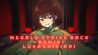 Megalo Strike Back  Remix  LukashikiarI [upl. by Zsamot]