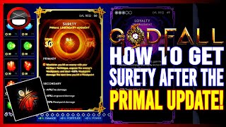 GODFALL  How To Get SURETY After The Primal Update UPDATED 2021 [upl. by Jarrod]