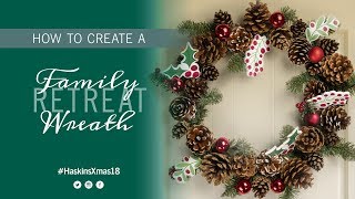 Create a Fun Traditional Christmas Wreath  Haskins How to 2018 [upl. by Mackay]