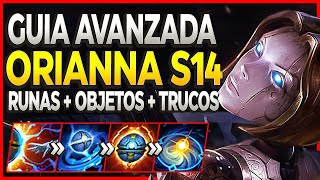 🔰 GUÍA AVANZADA ORIANNA S14 🔰 COMBOS RUNAS BUILD CONSEJOS HABILIDADES Orianna Mid Shiron [upl. by Adams]