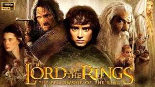 The Lord of the Rings The Fellowship of the Ring 2001 Movie Fantasy  Full Movie Review amp Facts [upl. by Dnomhcir]