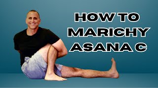 How to Do Marichyasana C Ashtanga Yoga for Beginners [upl. by Jonathon]