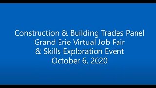 Grand Erie Job Fair  BuildingConstruction Trades Panel Webinar [upl. by Gabor100]