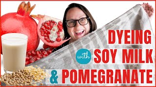 Dyeing Fabric with Pomegranate and Soy Milk  Easy DIY Tutorial [upl. by Dorena]