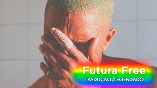 Frank Ocean  Futura Free Legendado [upl. by Tracay370]