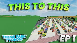 Making A MASSIVE Parking Lot on My Realistic Theme Park  Theme park Tycoon 2  ROBLOX  EP 1 [upl. by Nosa795]