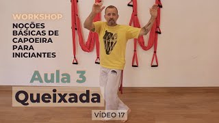 Curso de Capoeira  Noções Básicas para Iniciante  Vídeo 17  Aula 3 – Queixada [upl. by Dareece]