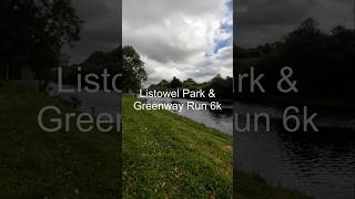 Listowel park and greenway  6k run [upl. by Yllut369]